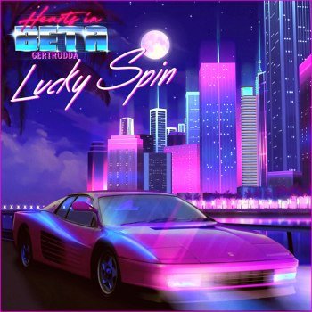Hearts In Beta - Lucky Spin (2023)