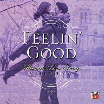 Ultimate Love Songs Collection: Feelin' Good (2005)