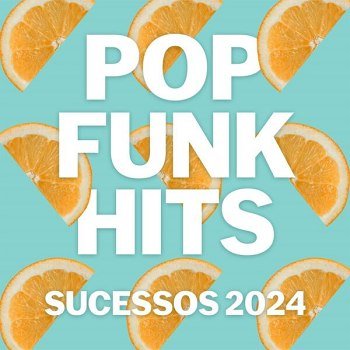 Pop Funk Hits - Sucessos (2024)