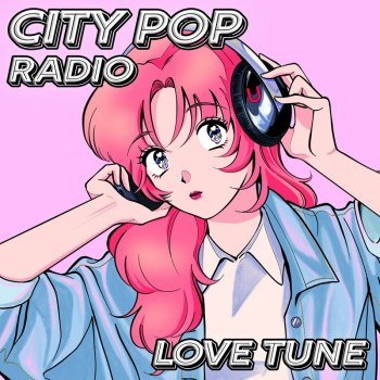 City Pop Radio - Love Tune (2024)
