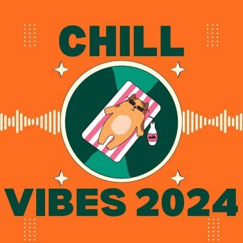 Chill Vibes (2024)