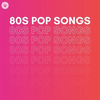 80s Pop Songs By Udiscover (2024)