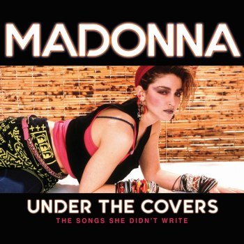 Madonna - Under The Covers [The Songs She Didn't Write] (2019/2024)