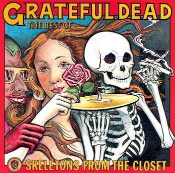 Grateful Dead - The Best Of The Grateful Dead: Skeletons From The Closet (1974)