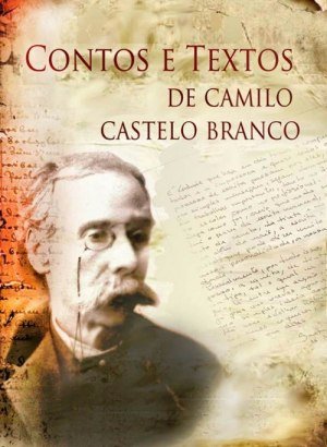 Contos e Textos - Camilo Castelo Branco