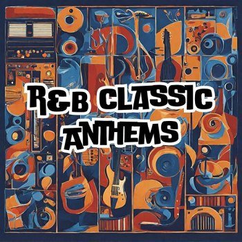 R&B Classic Anthems (2024)