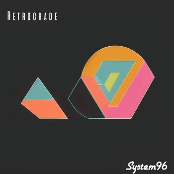 System96 - Retrograde (2023)