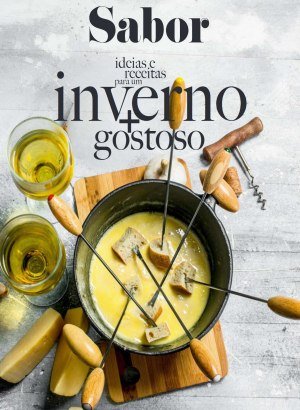 Sabor Ed. 86 - Ideias e Receitas para um Inverno + Gostoso