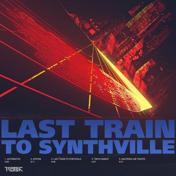 MoTER - Last Train To Synthville [EP] (2019)