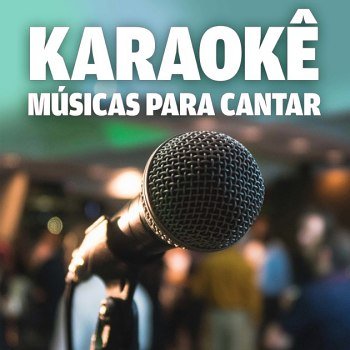 Karaokê - Músicas Para Cantar (2024)