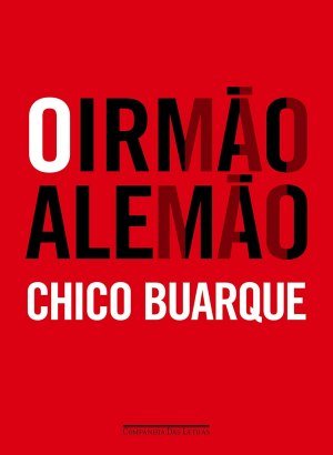 O Irmão Alemão - Chico Buarque