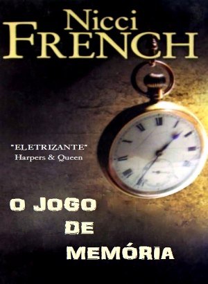 O Jogo de Memória - Nicci French