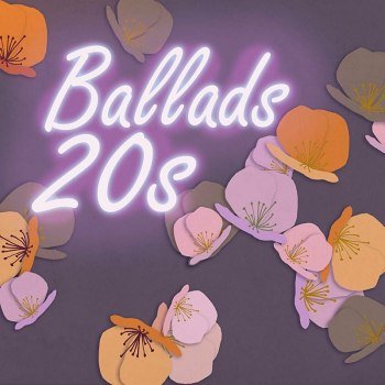 Ballads 20s (2024)