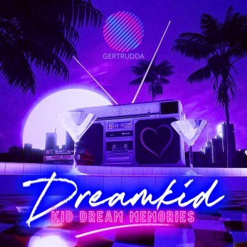 Dreamkid - Kid Dream Memories (2024)