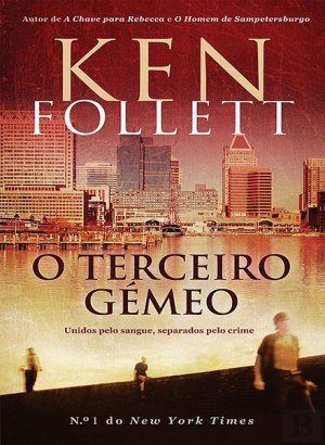 O Terceiro Gêmeo - Ken Follett