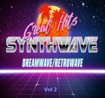 Synthwave Great Hits Vol 2 (2019)