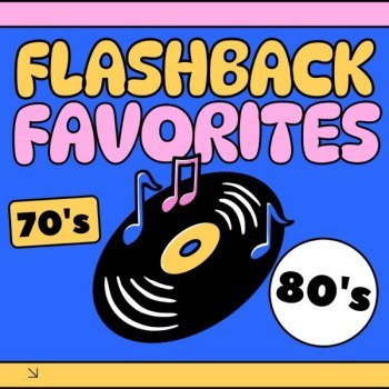 Flashback Favorites 70's & 80's (2024)