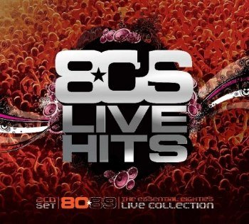 80'S Live Hits [2CD] (2009)