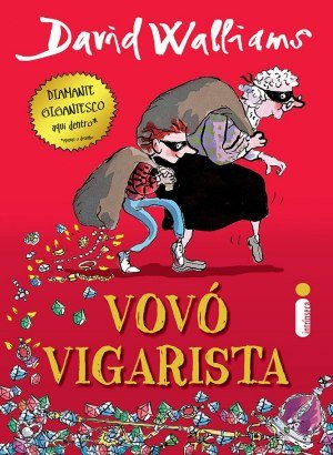 Vovó Vigarista - David Walliams