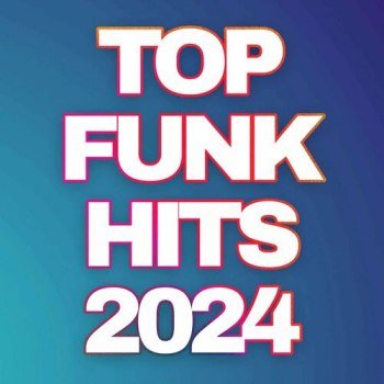 Top Funk Hits (2024)