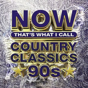 NOW That's What I Call Country Classics 90s (2024)