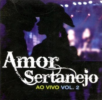 Amor Sertanejo - Ao Vivo Vol. 2 (2009)