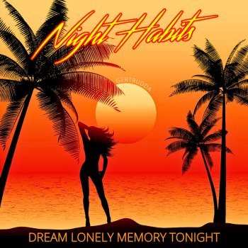 Night Habits - Dream Lonely Memory Tonight (2024)