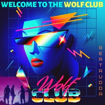 WOLFCLUB - Welcome To The Wolf Club (2019)