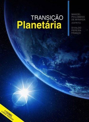 Transição Planetária - Divaldo Pereira Franco