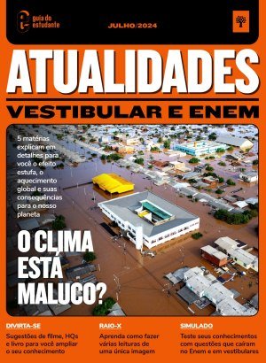 Guia do Estudante - Atualidades - Vestibular e ENEM - Julho 2024