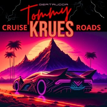 Tommy Krues - Cruise Roads (2024)