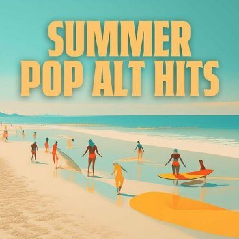 Summer Pop Alternative Hits (2024)