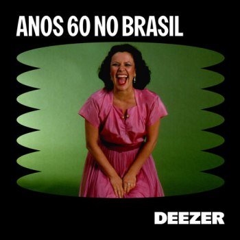 Anos 60 no Brasil (2024)