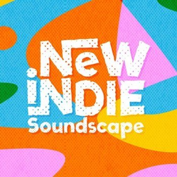 New Indie Soundscape (2024)