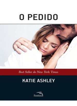 O Pedido - Katie Ashley