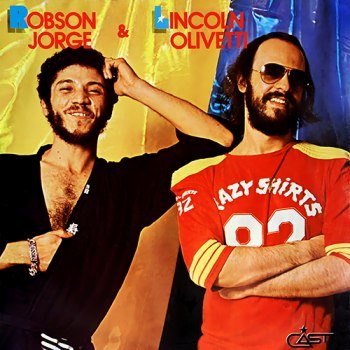 Robson Jorge & Lincoln Olivetti (1982) (1994)