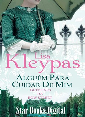 Alguém Para Cuidar de Mim - Lisa Kleypas