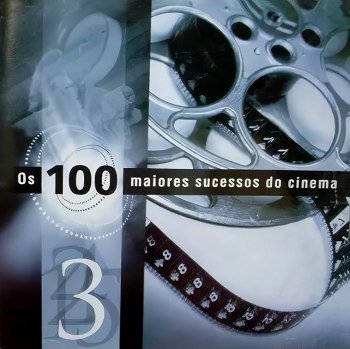 Os 100 Maiores Sucessos do Cinema Vol.3 (2003)