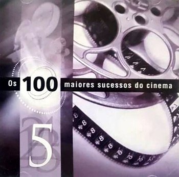 Os 100 Maiores Sucessos do Cinema Vol.5 (2003)