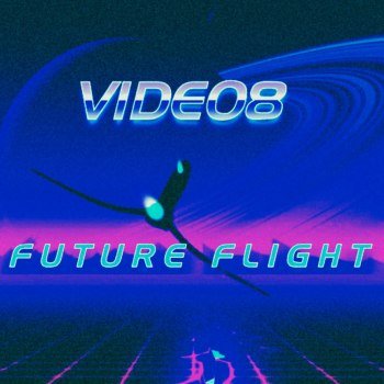 VIDEO8 - FUTURE FLIGHT (2024)