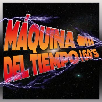 Maquina Del Tiempo 60's (2024)