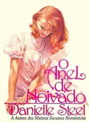 O Anel de Noivado - Danielle Steel