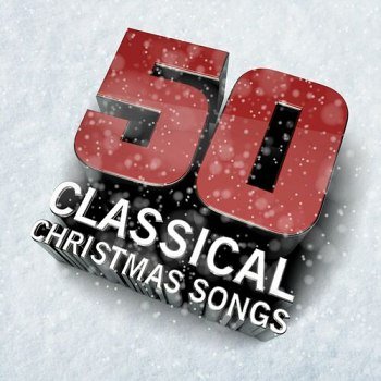 50 Classical Christmas Songs (2024)