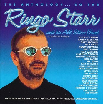 Ringo Starr & His All-Star Band - The Anthology So Far (2000)