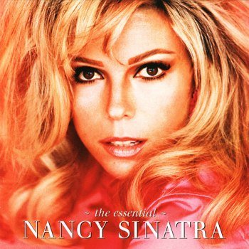 Nancy Sinatra - The Essential (2006)