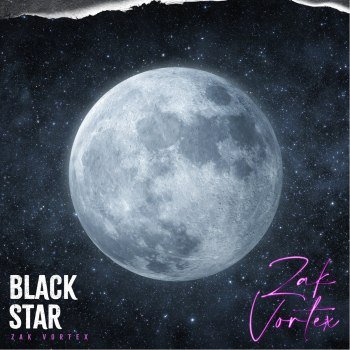 Zak Vortex - Black Star (2022)