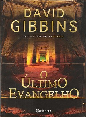 O Último Evangelho - David Gibbins