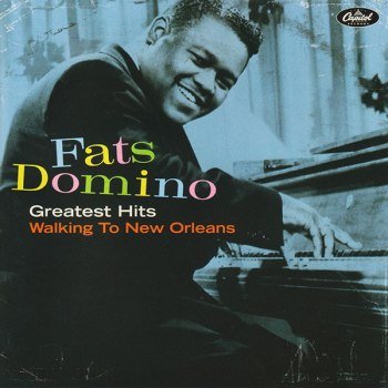 Fats Domino - Greatest Hits Walking To New Orleans (2007)