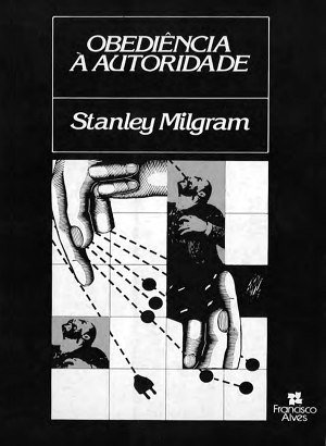 Obediência à autoridade - Stanley Milgram