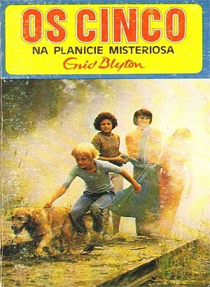 Os Cinco na Planície Misteriosa - Enid Blyton